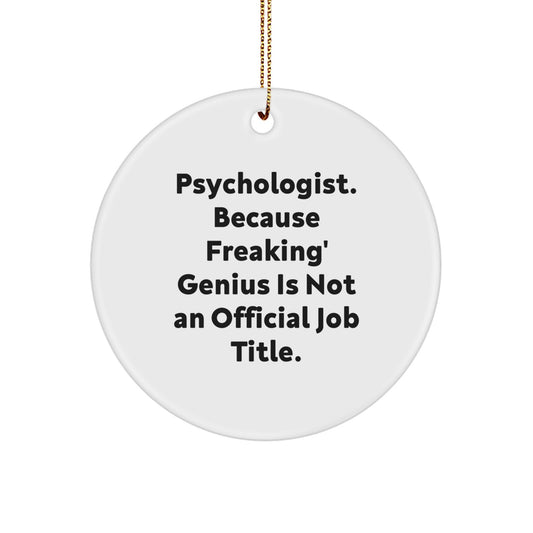 Funny Psychologist Gifts for Men, Inspirational Circle Ornament Quote 'Freaking' genius, Christmas Unique Gifts from Friends - Image 1
