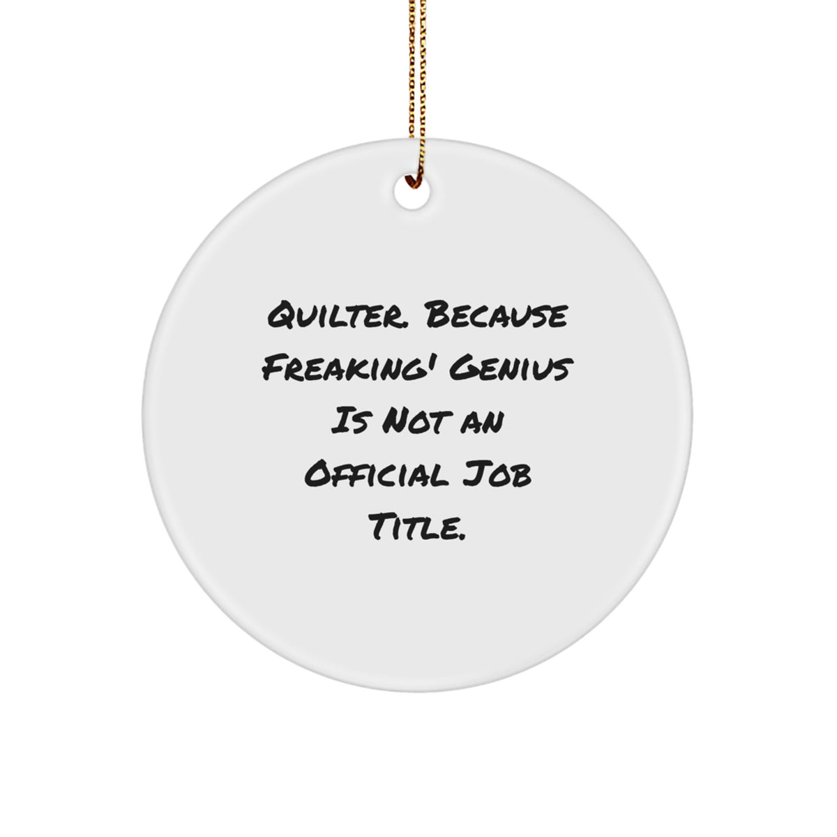 Circle Ornament Gift for Coworkers - Funny Quilter Christmas Ornament - Image 1