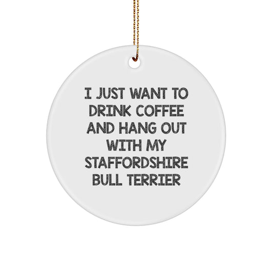 Staffordshire Bull Terrier Dog Christmas Circle Ornament Funny Quote Gifts for Friends, Family from Men, Women - Image 1