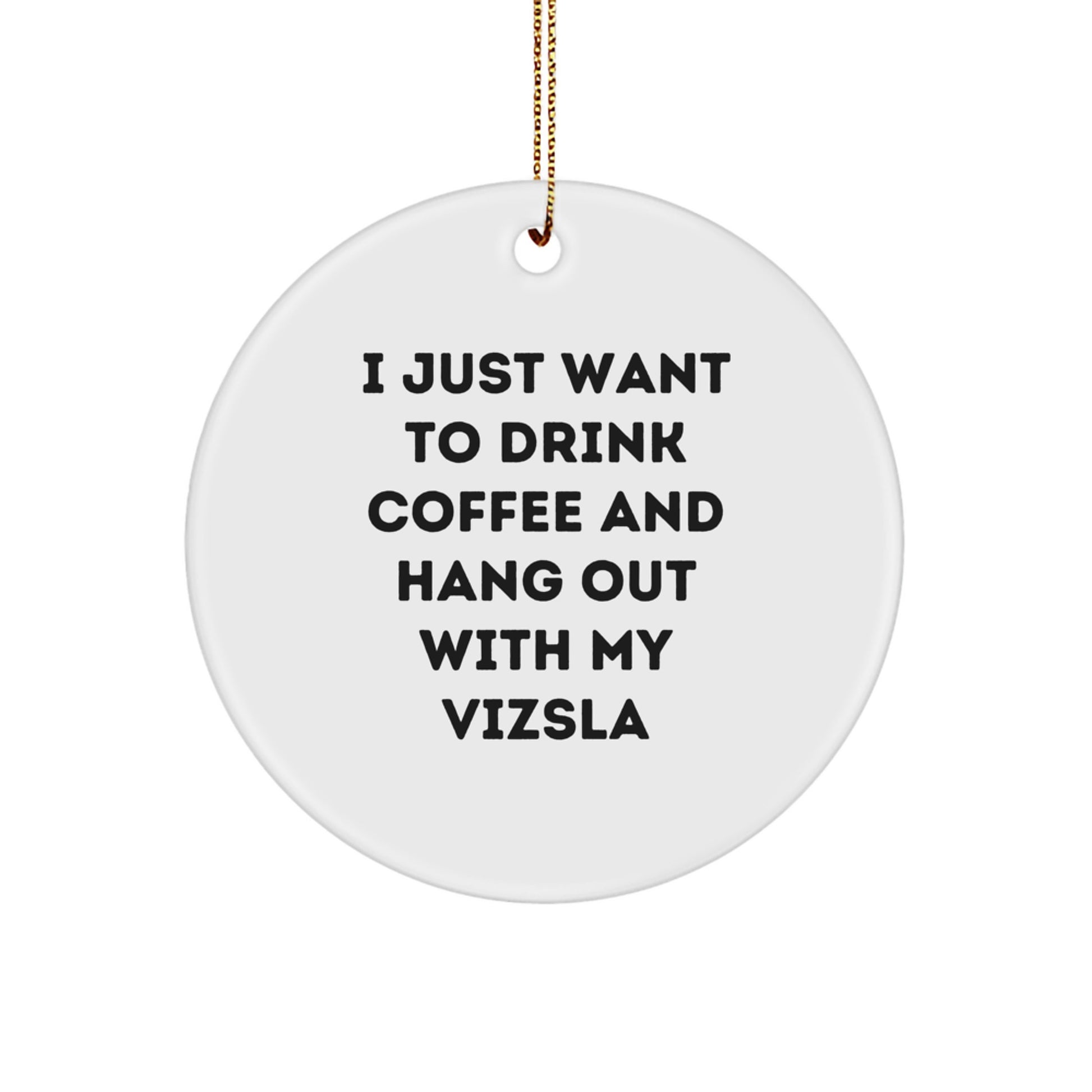 Funny Vizsla Dog Lover Gifts from Friends for Men Women Family Funny Quotes Christmas Unique Decorations Circle Ornament - Image 1