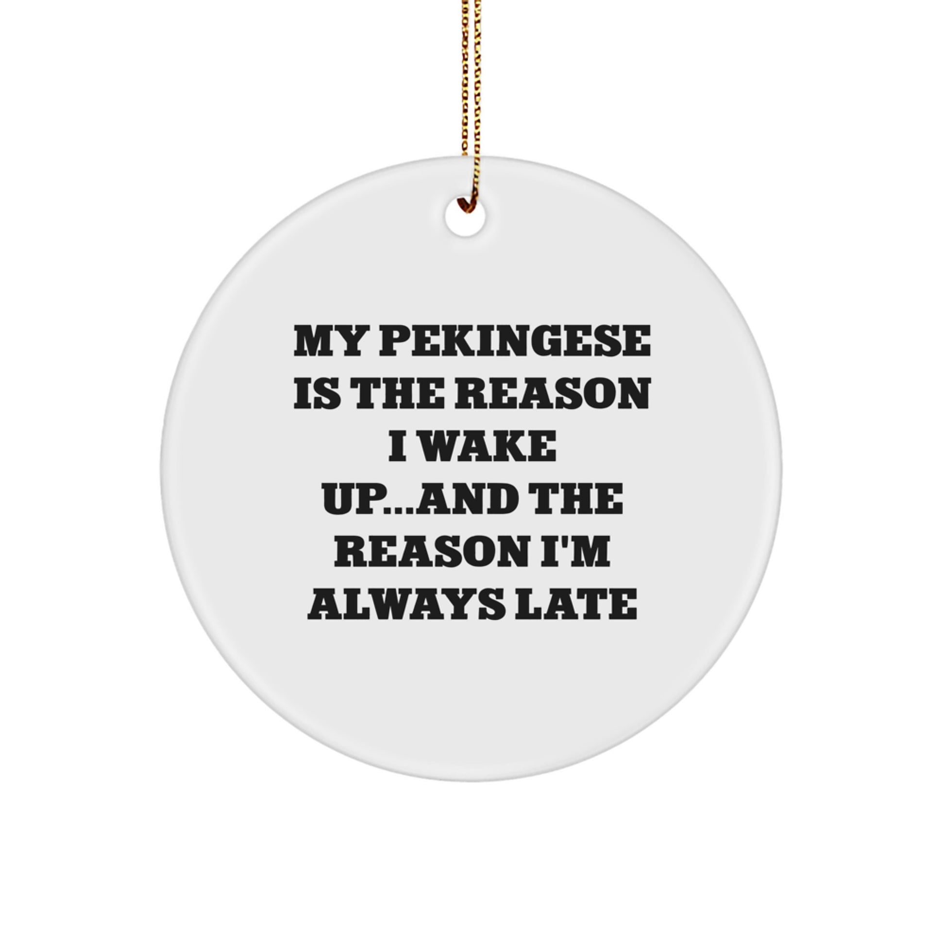 Pekingese Dog Circle Ornament, Funny Quote Gifts for Pekingese Dog Owners, Christmas Unique Gifts from Friends and Family - Image 1
