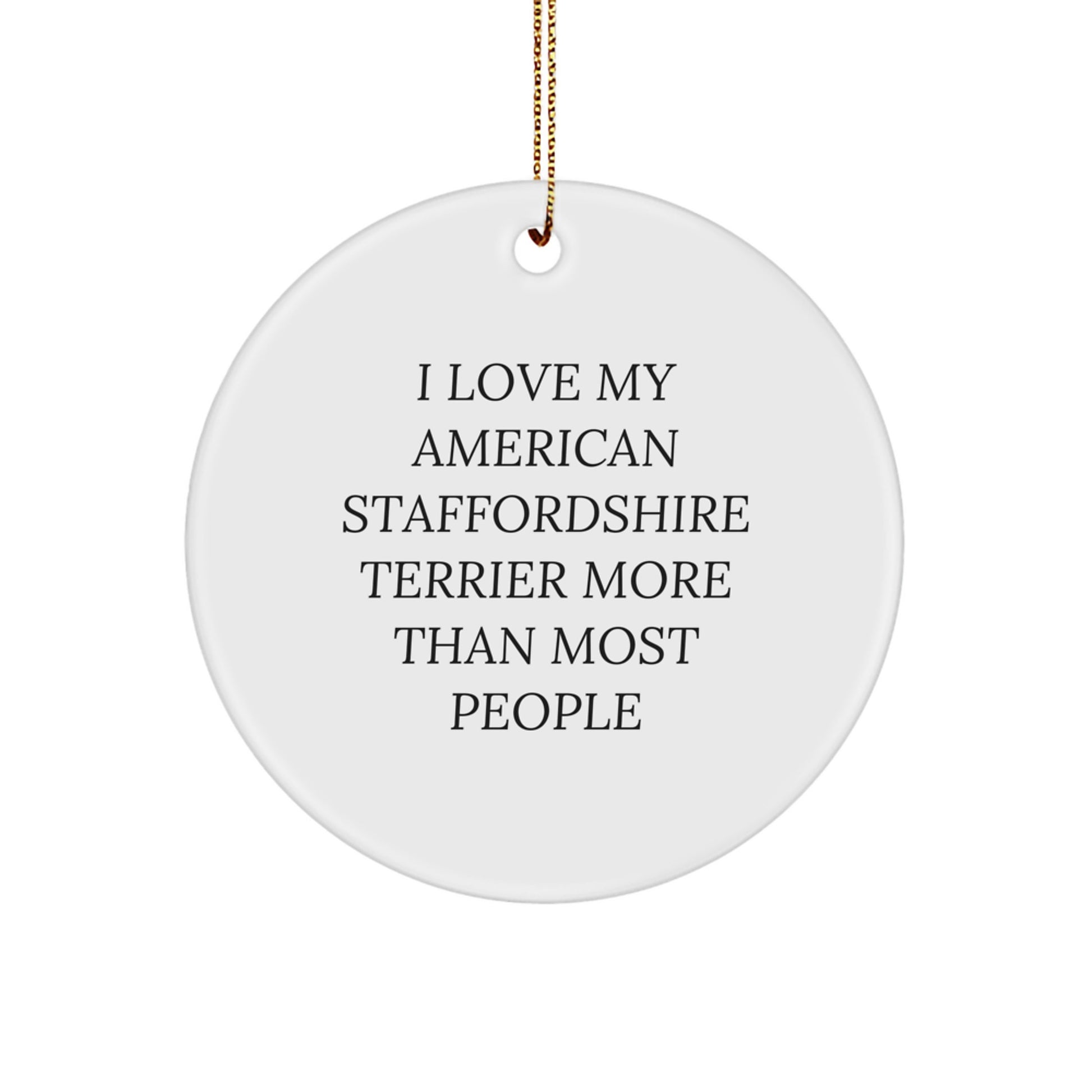 Funny American Staffordshire Terrier Dog Circle Ornament Gifts for Him from Friends Christmas Unique Gifts - Image 1
