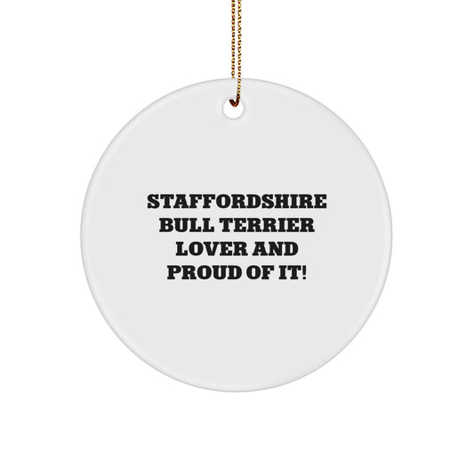 Funny Staffordshire Bull Terrier Dog Gifts for Men - Gifts from Friends to Lovers of Staffordshire Bull Terrier Ornaments with Quote - Circle Ornament - Image 1