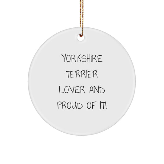 Yorkshire Terrier Dog Lover Gifts from Friends, Funny Yorkshire Terrier Circle Ornament, Christmas Unique Presents for Men, Women, Family - Image 1