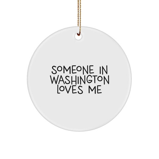 Washington Circle Ornament Funny Quote Gift from Friends for Christmas - Image 1