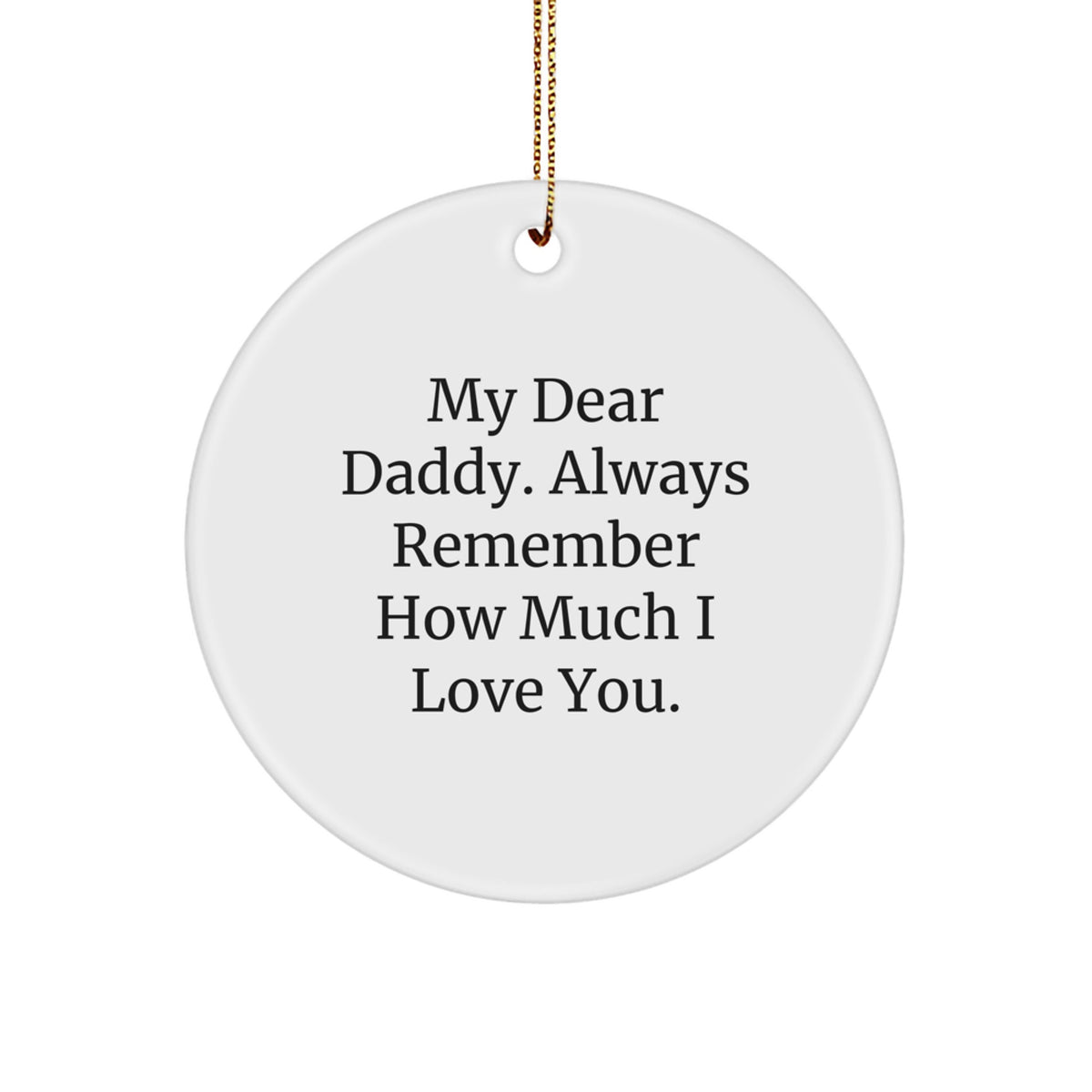 Daddy Keepsake Christmas Ornament for Him Gift - Heartfelt Quote - Image 1
