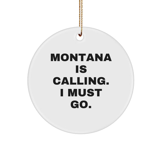 Montana Loving Gifts from Friends, Montana Christmas Unique Gifts, Funny Montana Circle Ornament - Image 1