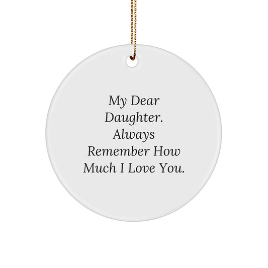 Funny Daughter Circle Ornament, Gifts from Mom, Perfect for Christmas Decorations, Daughter Gifts, Reminders of Love - Image 1
