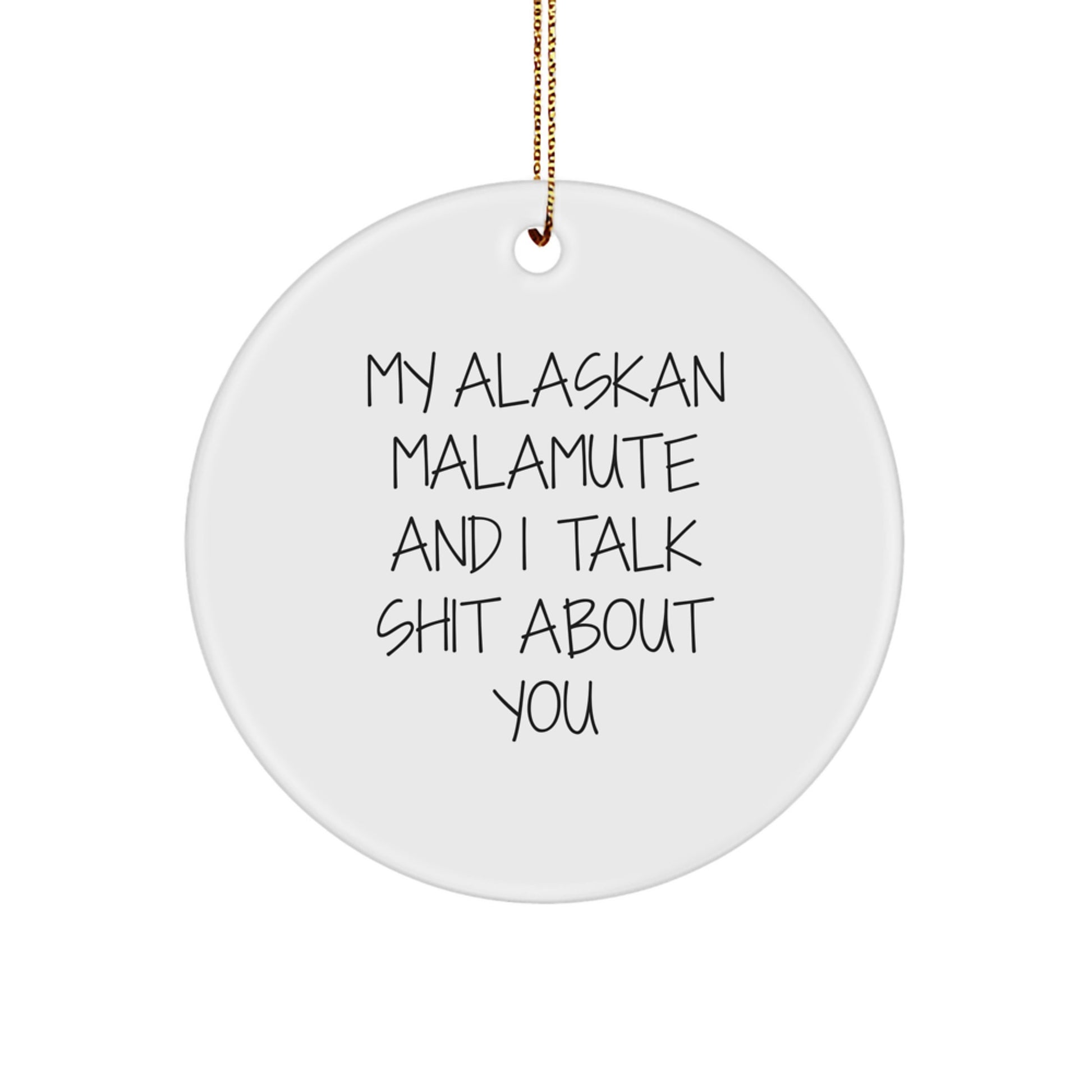 Funny Alaskan Malamute Dog Circle Ornament for Christmas Unique Gifts from Friends - Image 1