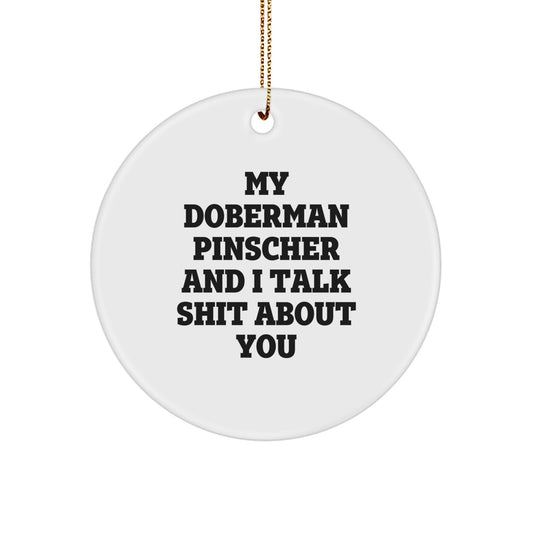 Funny Doberman Pinscher Dog Circle Ornament Gifts for Friends and Family from Men, Unique Christmas Unique Gifts - Image 1