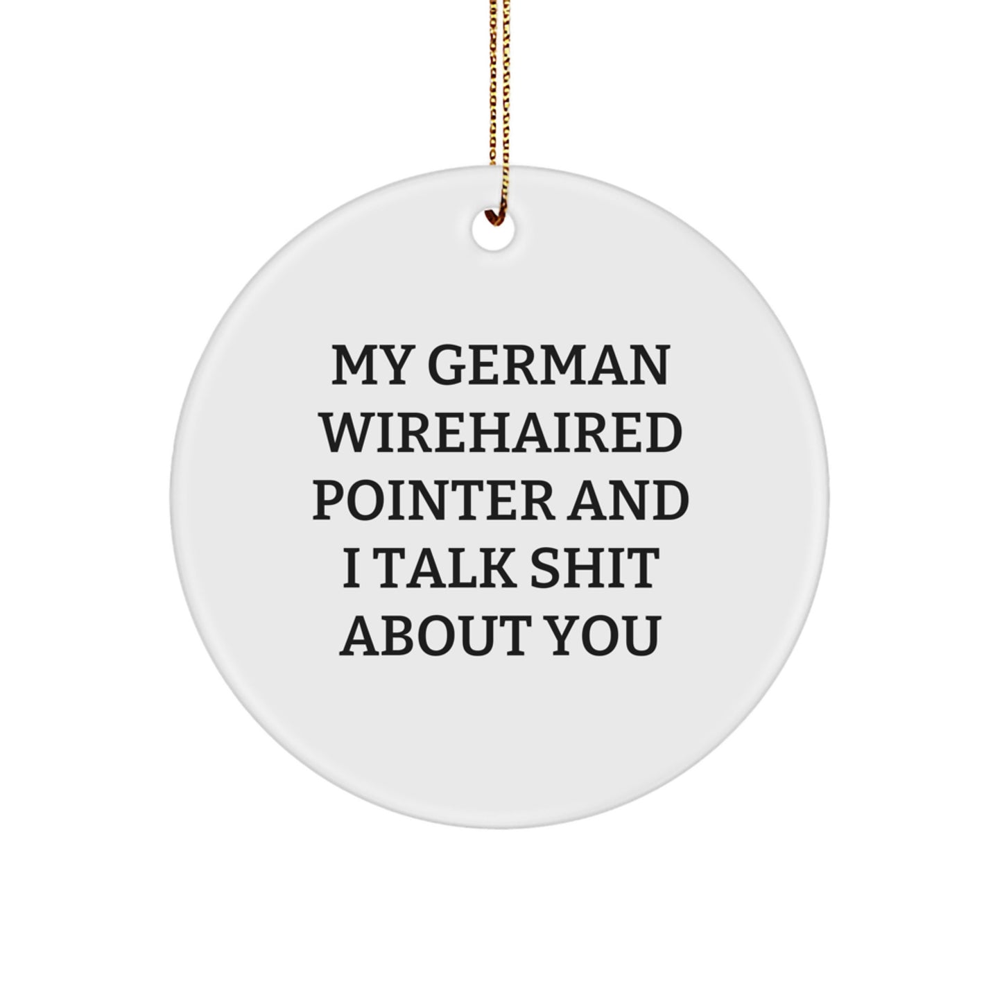 German Wirehaired Pointer Dog Funny Christmas Unique Gifts from Friends for Family Circle Ornament - Image 1