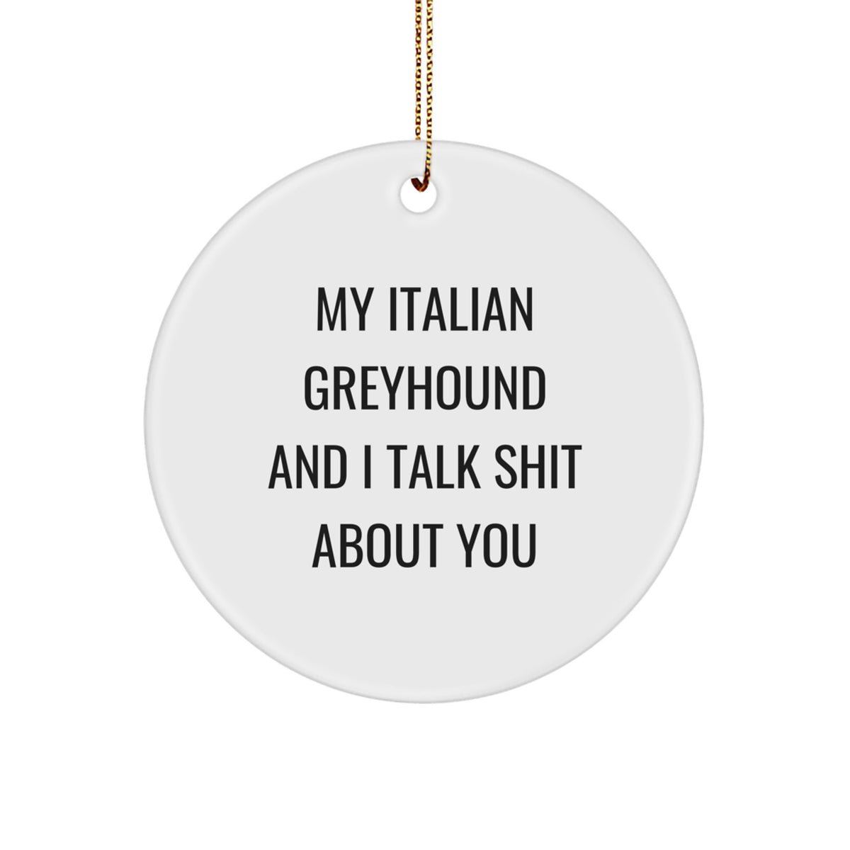 Christmas Ornament Funny Italian Greyhound Gift For Coworkers - Idea - Image 1