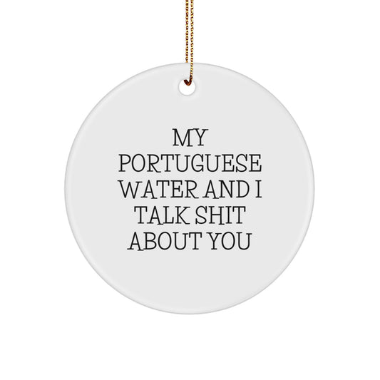 Funny Quotes for Portuguese Water Dog Lover Circle Ornament Gifts from Friends, Family to Decorate Christmas Tree - Image 1
