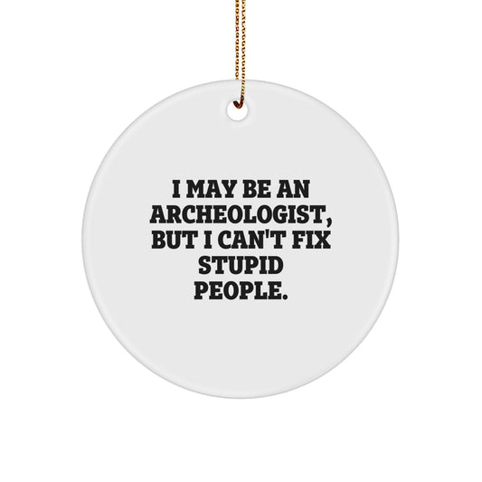 Witty Archeologist Novelty Christmas Ornament for Friends Gift - Image 1