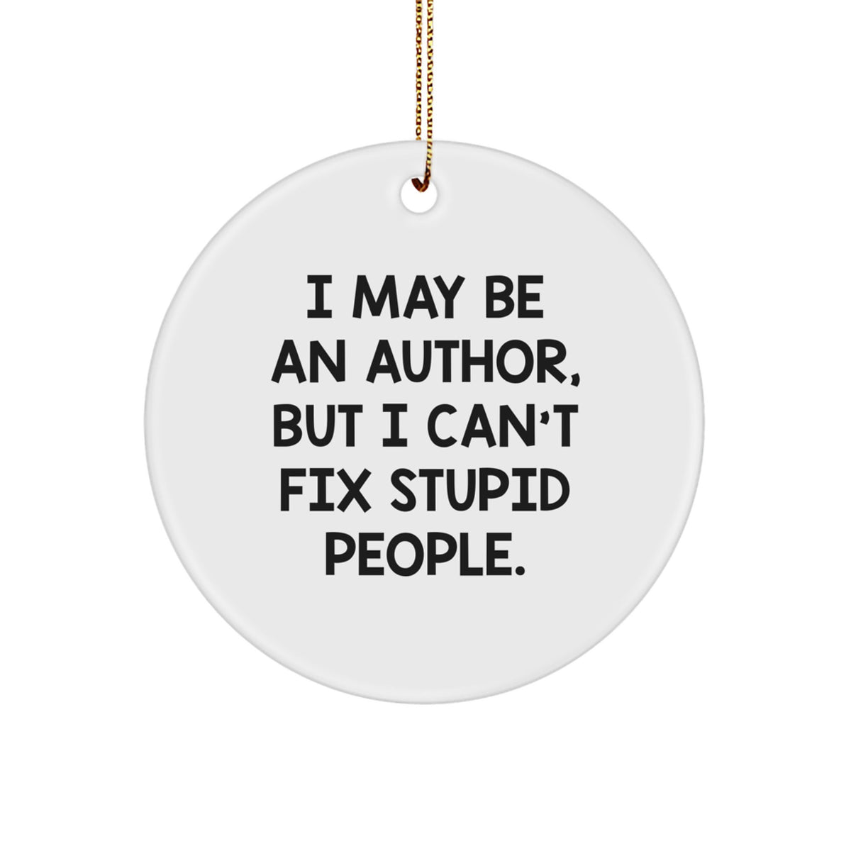 Christmas Unique Gift Ornament for Her – Author Present, I May Be an Author - Image 1