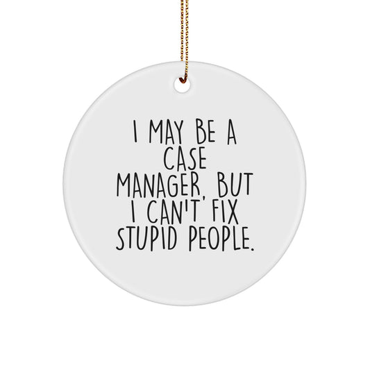 Case Manager Christmas Ornament Humorous Idea Gift for Coworkers - Image 1