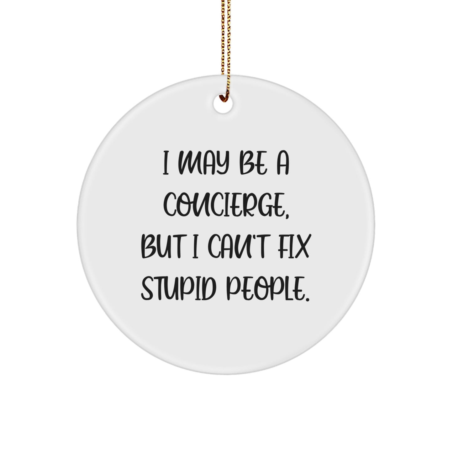 Quirky Concierge Circle Ornament for Friends Christmas Gift - Image 1