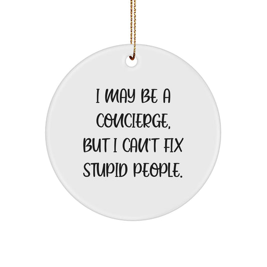 Quirky Concierge Circle Ornament for Friends Christmas Gift - Image 1
