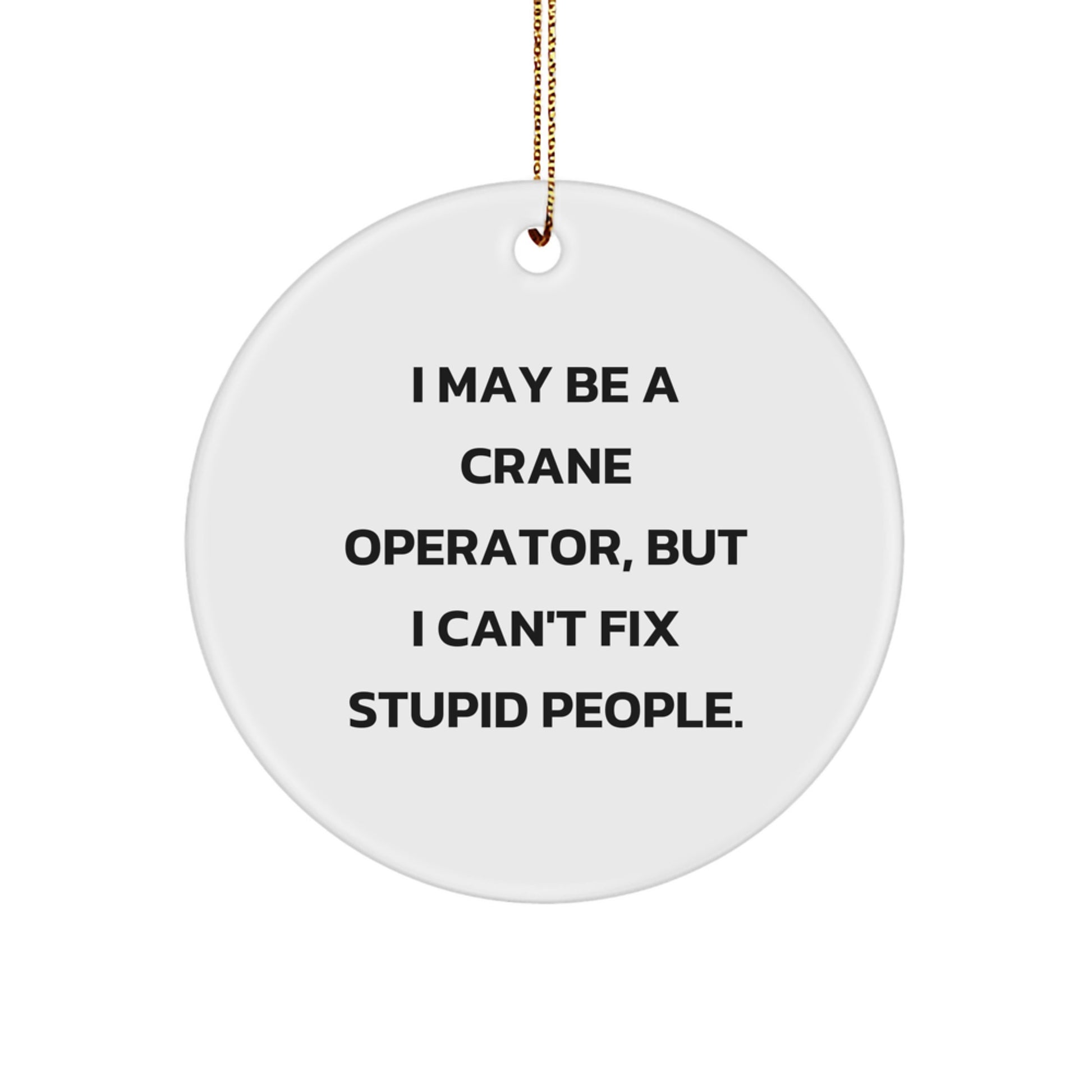 Crane Operator Circle Ornament for Coworkers Idea Christmas Gift - Image 1