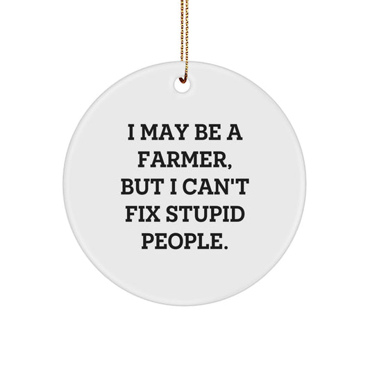 Him Keepsake Farmer Christmas Ornament Gift I May Be a Farmer and - Image 1