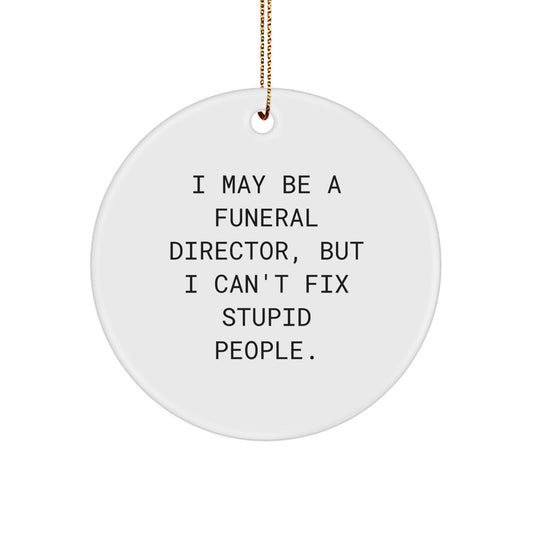 Christmas Unique Gift for Her Funeral Director Ornament Funny Quote Present - Image 1