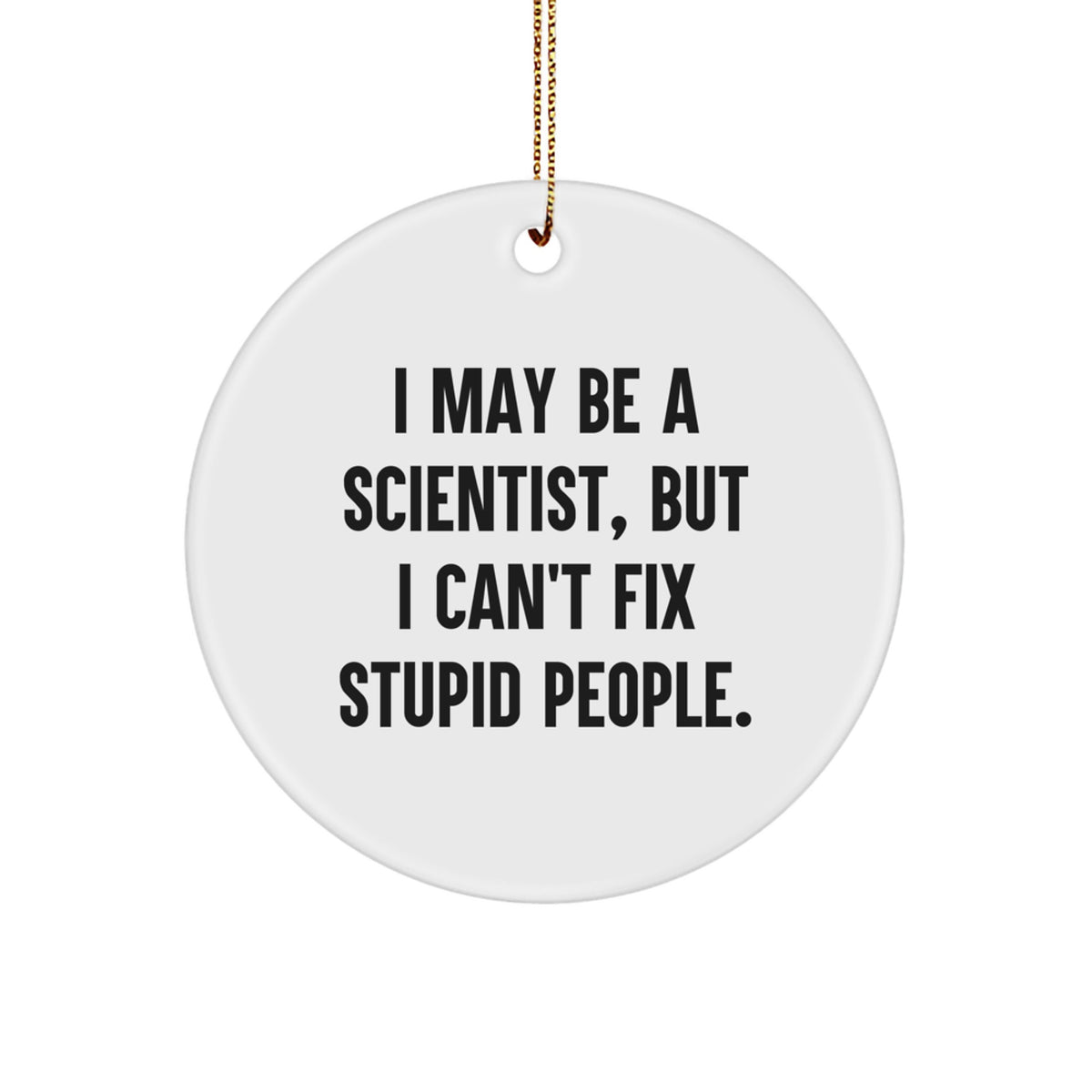 Sarcastic Scientist Christmas Ornament for Friends Novelty Gift - Image 1