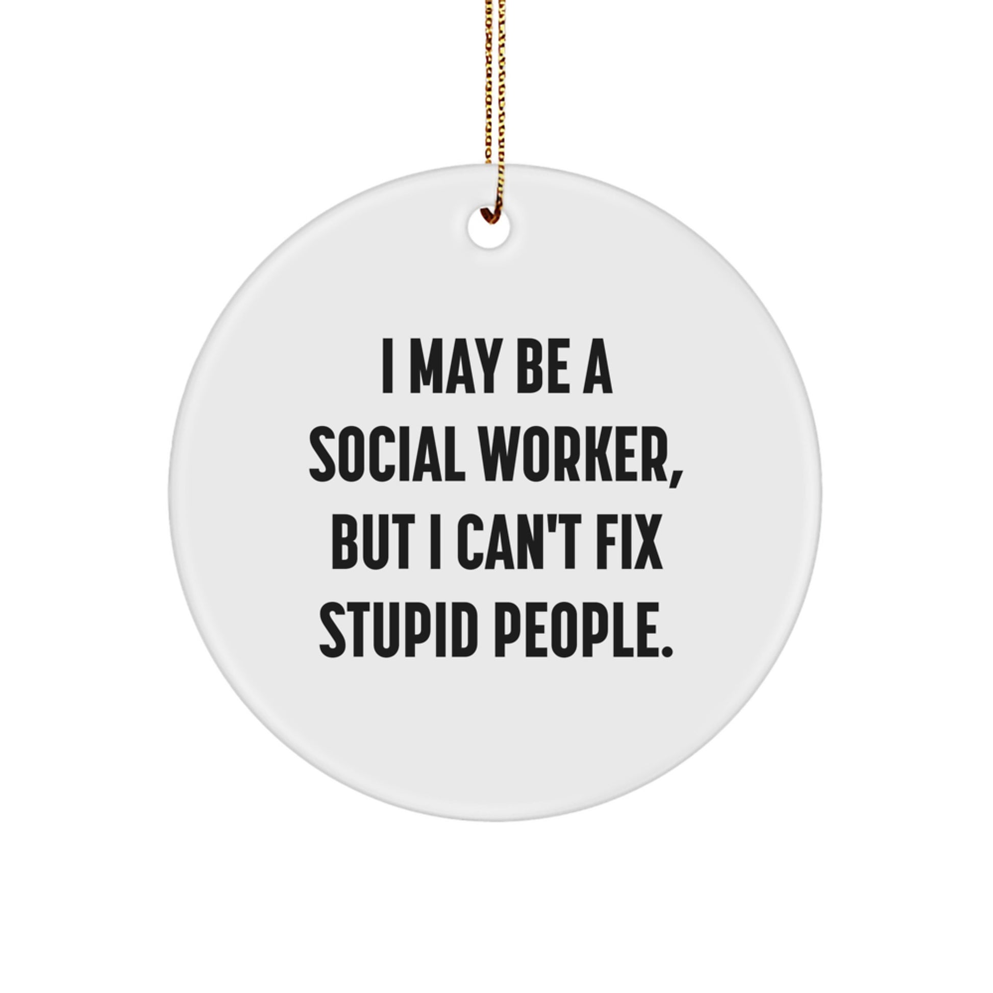 Funny Social Worker Christmas Circle Ornament Gifts from Coworkers, Family, or Friends for Social Workers, Men, Women - Image 1