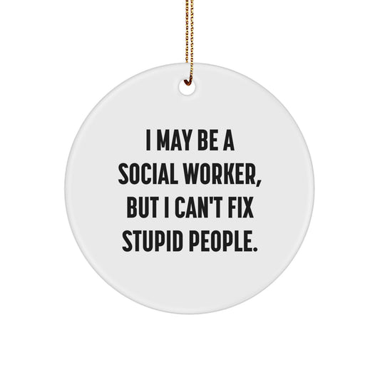 Funny Social Worker Christmas Circle Ornament Gifts from Coworkers, Family, or Friends for Social Workers, Men, Women - Image 1