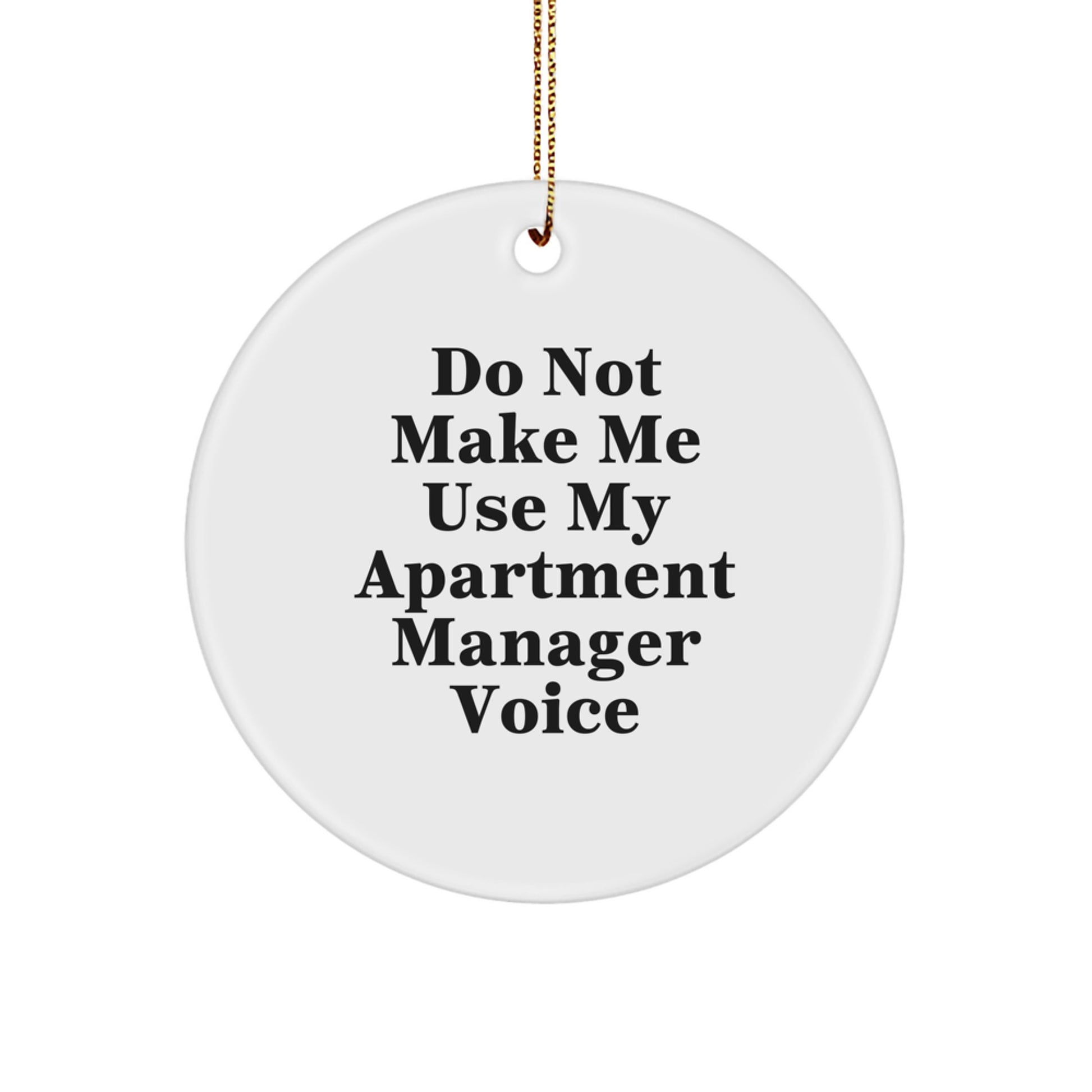 Funny Apartment Manager Christmas Circle Ornament Gifts from Friends, Family, and Coworkers - Image 1