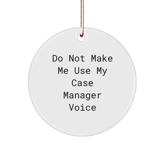 Case Manager Christmas Ornament Idea for Coworker Gift – Do Not Use - Image 1