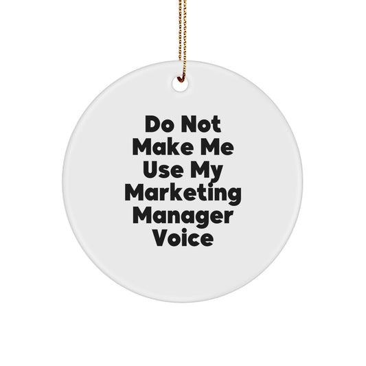 Sarcastic Marketing Manager Christmas Ornament Gift for Friends Novelty - Image 1