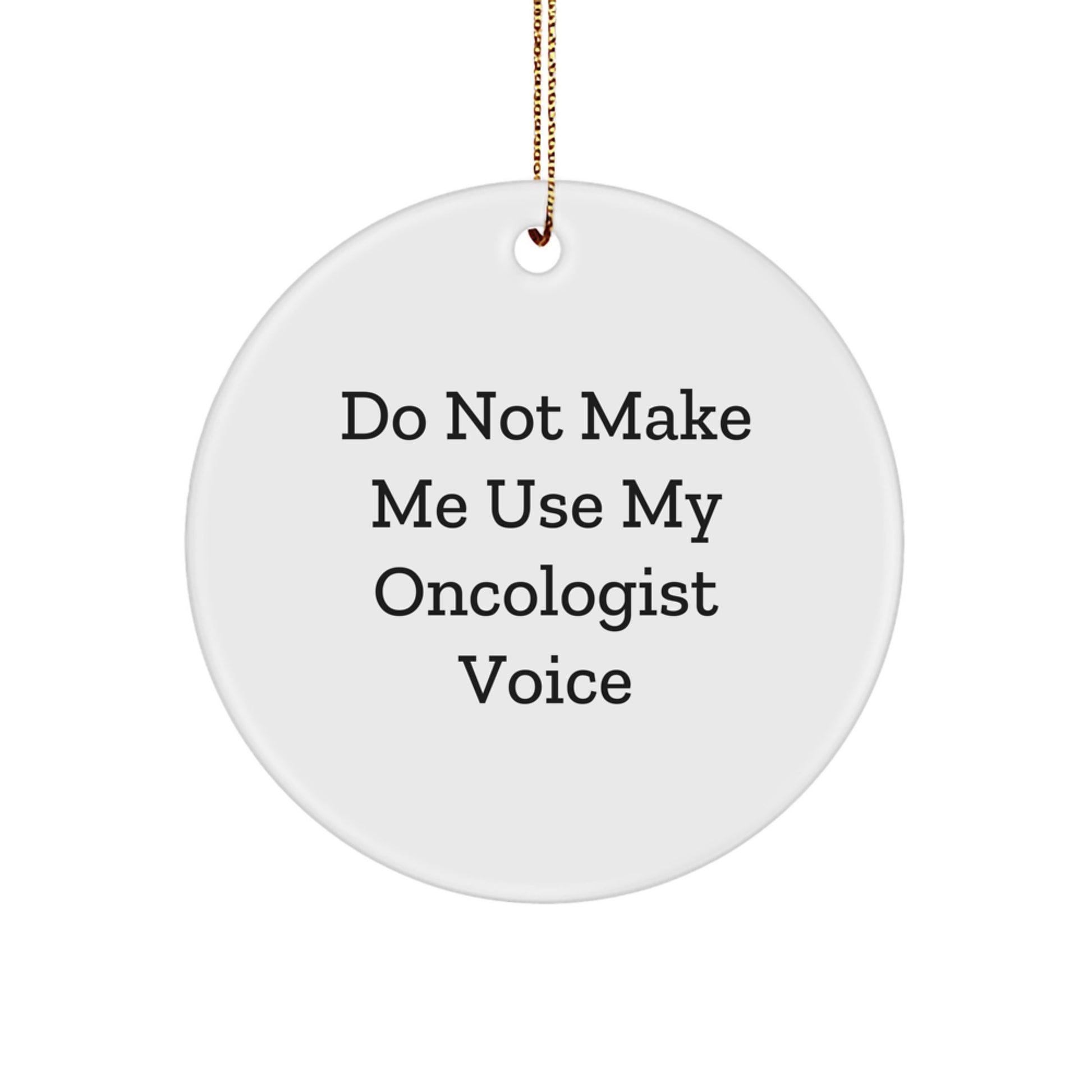Funny Oncologist Gifts from Friends, Funny Circle Ornament for Oncologist, Christmas Unique Gifts for Oncologist Men - Image 1