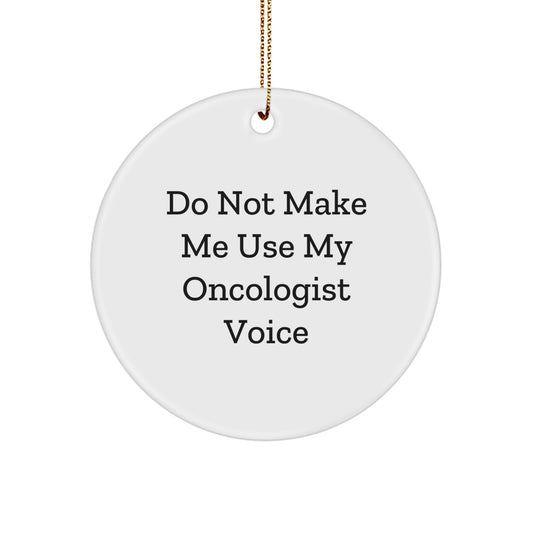 Funny Oncologist Gifts from Friends, Funny Circle Ornament for Oncologist, Christmas Unique Gifts for Oncologist Men - Image 1