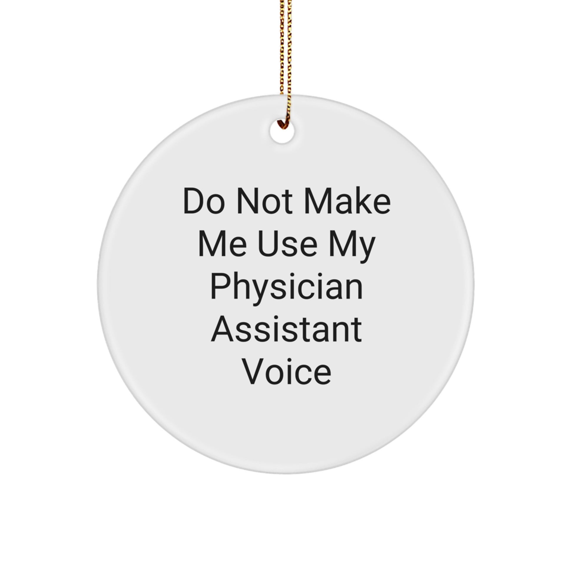 Quirky Physician Assistant Circle Christmas Ornament for Friends Gift - Image 1