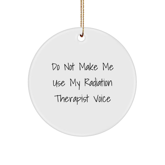 Funny Radiation Therapist Gifts from Friends - Unique Circle Ornaments for Christmas - Image 1