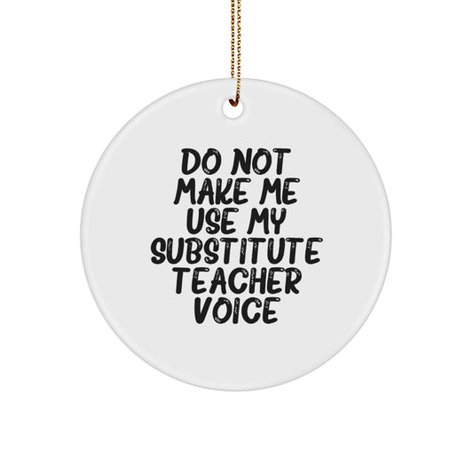 Funny Substitute Teacher Christmas Circle Ornament Gifts from Family for Substitute Teachers - Image 1