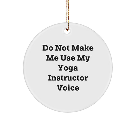 Witty Yoga Instructor Christmas Ornament Novelty for Friends Gift - Image 1