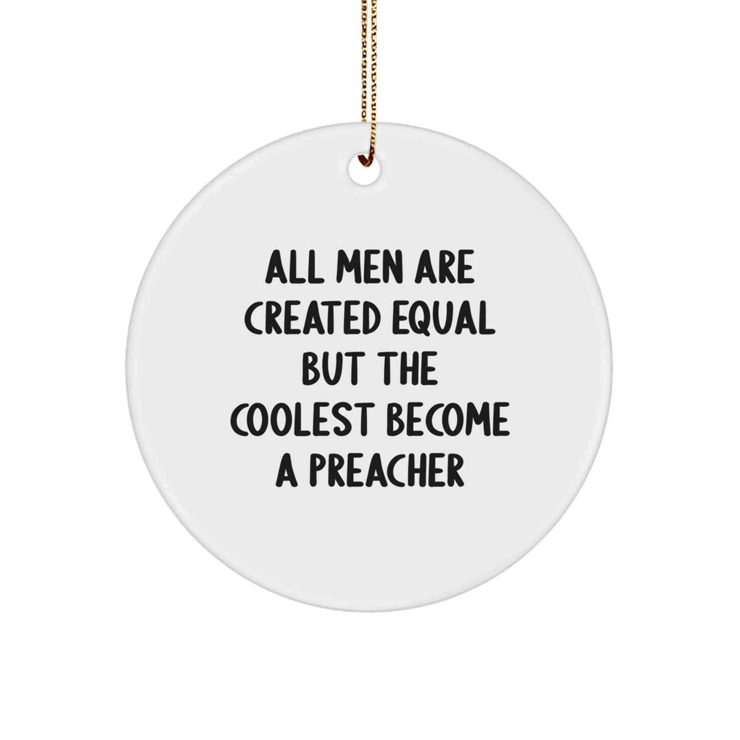Funny Preacher Gifts from Men, Unique Circle Ornament for Preacher Friends, Inspirational Christmas Unique Gifts - Image 1