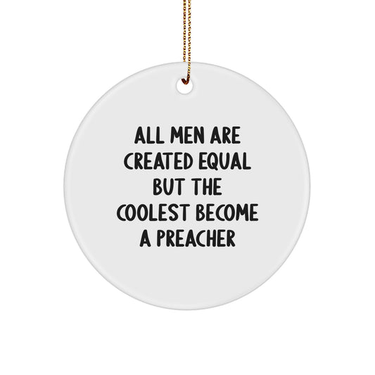 Funny Preacher Gifts from Men, Unique Circle Ornament for Preacher Friends, Inspirational Christmas Unique Gifts - Image 1