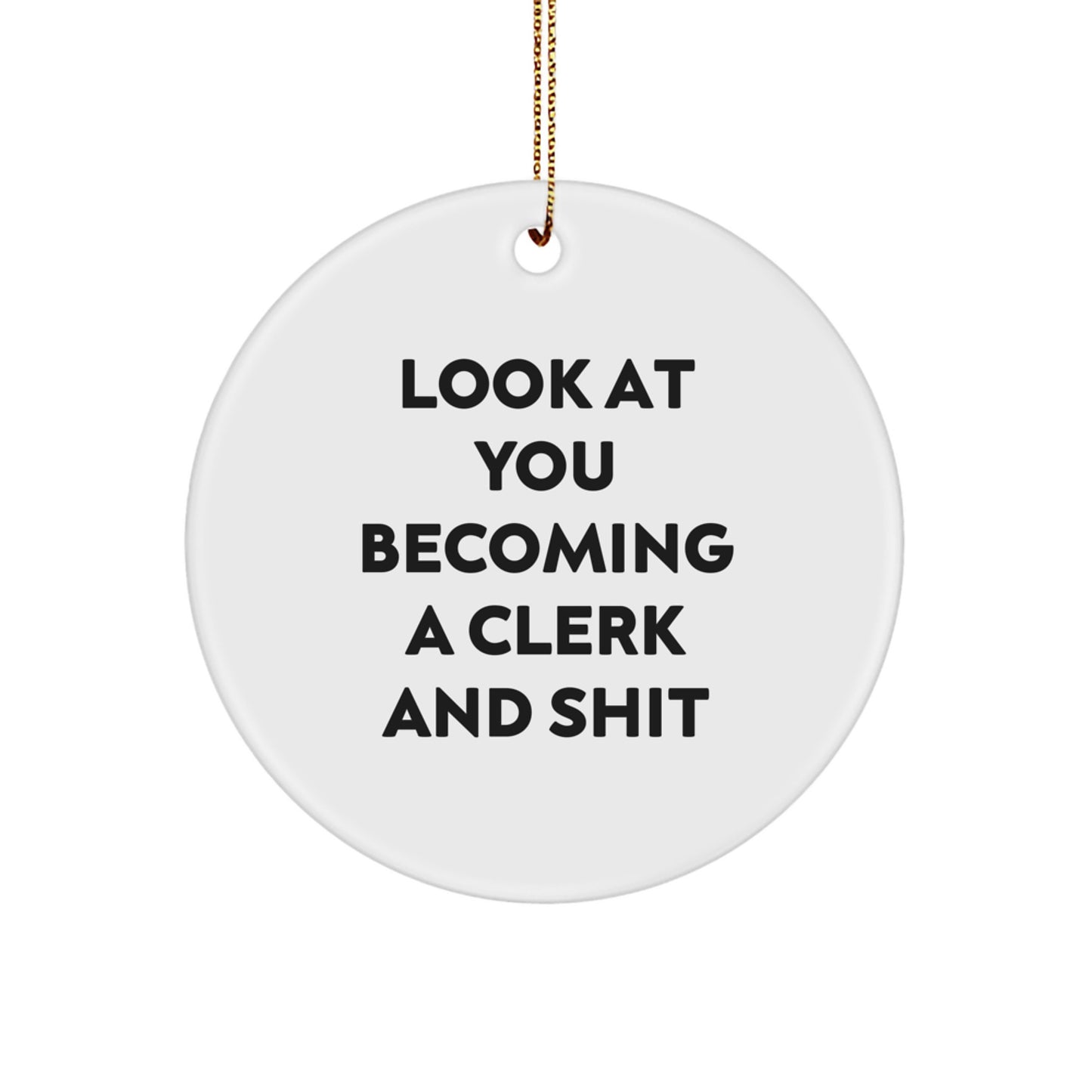 Funny Clerk Christmas Circle Ornament Gifts from Friends for Clerks - Image 1