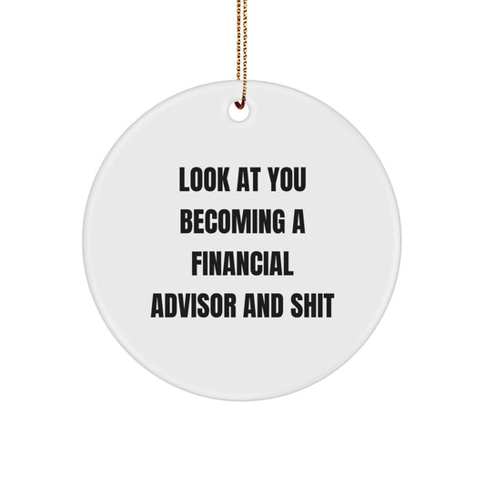 Funny Financial Advisor Circle Ornament Gifts for Friends from Men, Gifts for Financial Advisor on Christmas Unique Gifts - Image 1