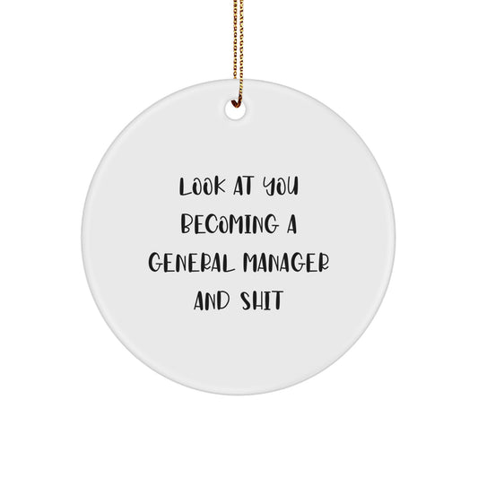 General Manager Gifts Funny Quote Circle Ornament Gifts from Men to General Manager Friends - Image 1