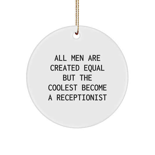 Funny Receptionist Gifts, Inspirational Circle Ornament, Christmas Unique Gifts from Friends, Gifts for Receptionist Men - Image 1