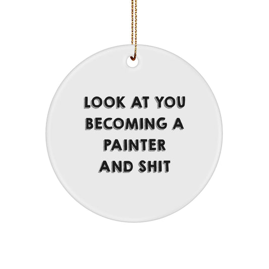 Gifts for the Painter in Your Life - Funny Quote Circle Ornament, White, Christmas Unique Gifts from Friends to Family - Image 1