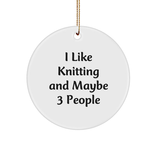 Knitting Circle Ornament – I Like Knitting And Maybe 3 People Gift - Image 1