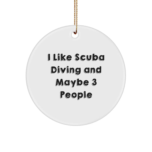 Funny Scuba Diving Gifts from Friends for Christmas Scuba Diving Enthusiasts Circle Ornament - Image 1