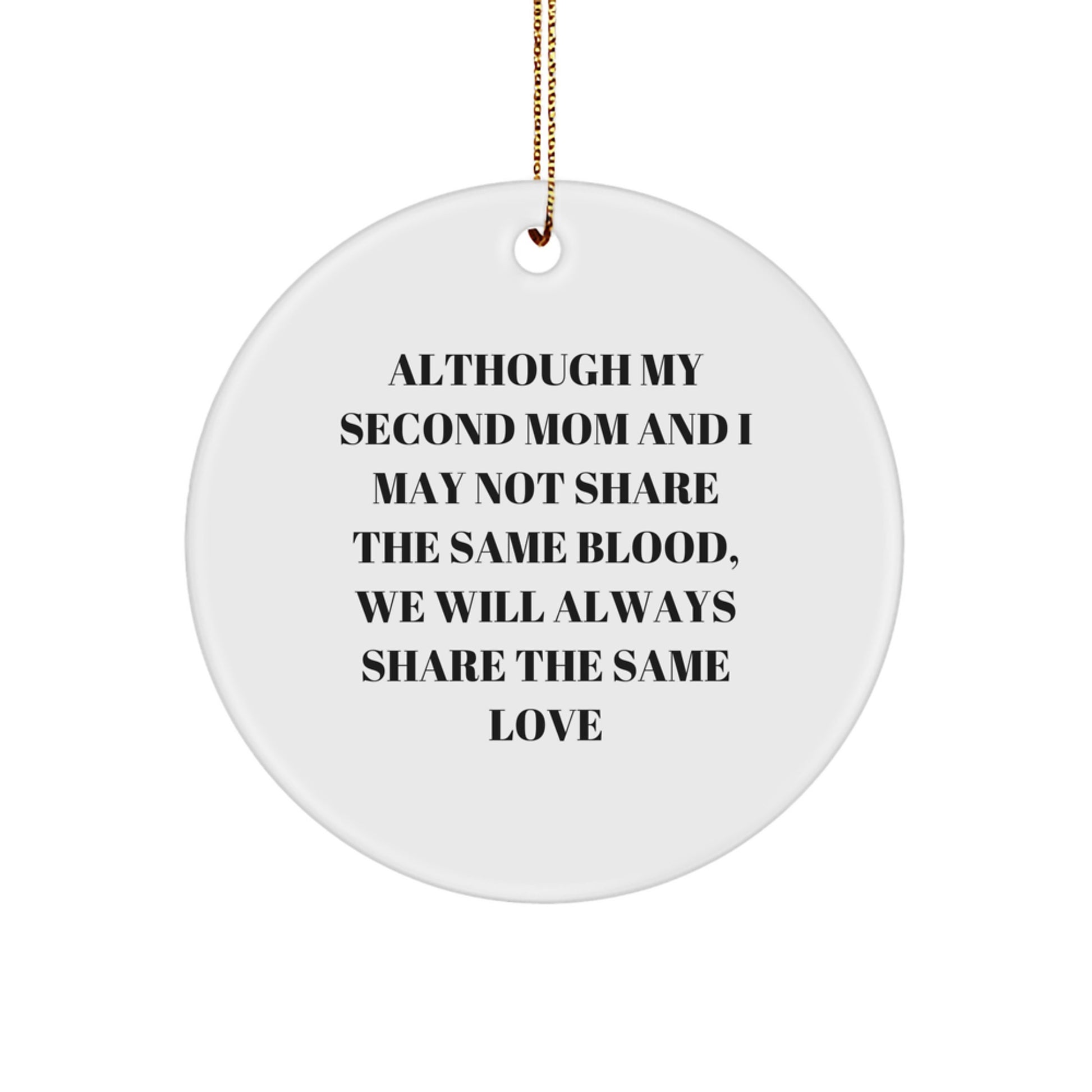 Inspirational Second Mom Gifts from Men to Second Mom for Christmas Unique Circle Ornament - Image 1