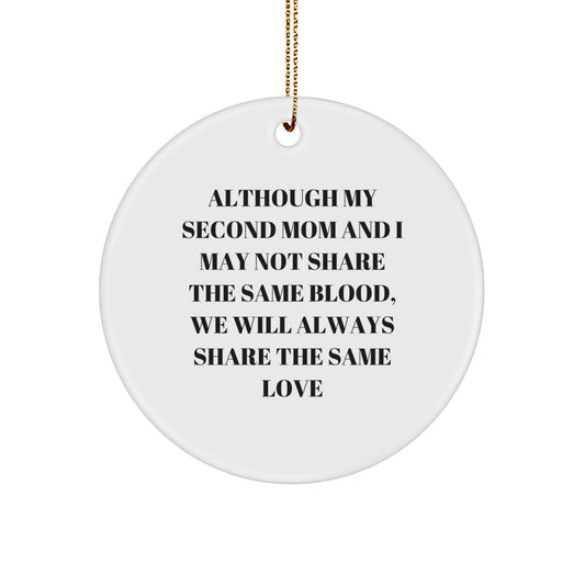 Inspirational Second Mom Gifts from Men to Second Mom for Christmas Unique Circle Ornament - Image 1