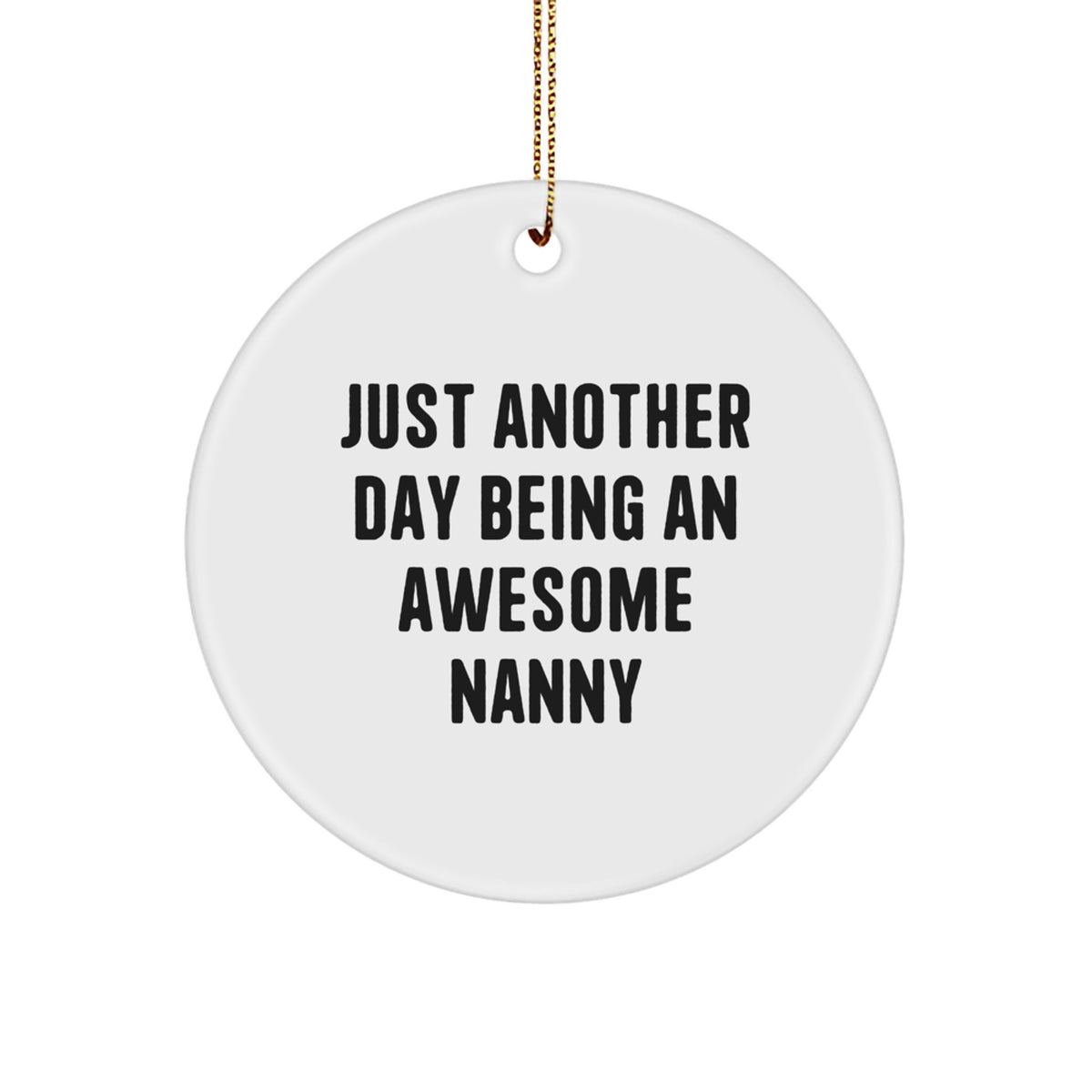 Christmas Gift for Her Nanny Ornament – Day Being An Awesome Nanny - Image 1