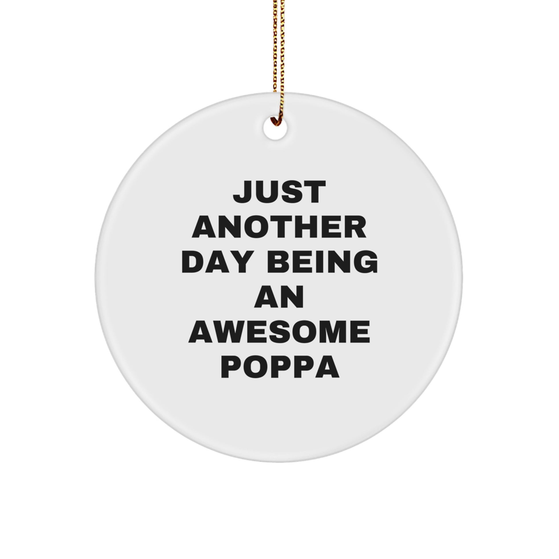 Funny Poppa Gifts from Men for Christmas Unique Circle Ornaments - Image 1